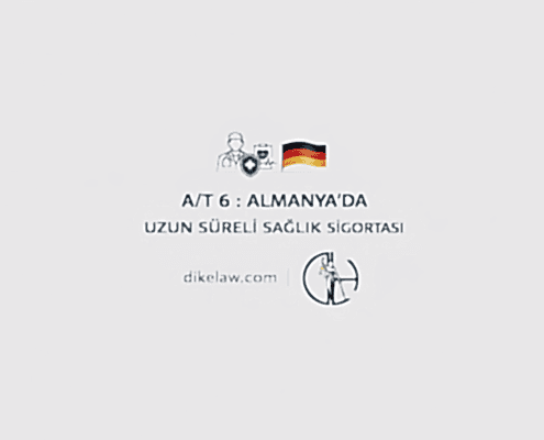 A/T 6 : ALMANYA'DA UZUN SÜRELİ SAĞLIK SİGORTASI